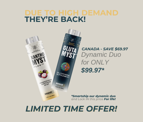 Dynamic Duo (1 GlutaMyst & 1 XanthoMyst Plus) - SAVE $69.97!
